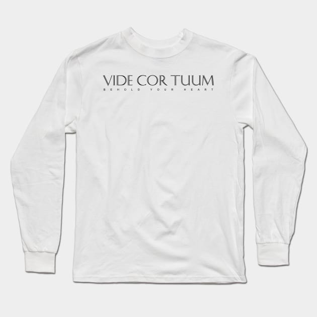 Latin Inspirational Quote: Vide Cor Tuum (Behold Your Heart) Long Sleeve T-Shirt by Elvdant